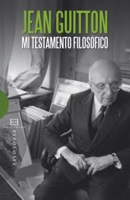 MI TESTAMENTO FILOSOFICO | 9788474909951 | GUITTON,JEAN | Llibreria Geli - Llibreria Online de Girona - Comprar llibres en català i castellà