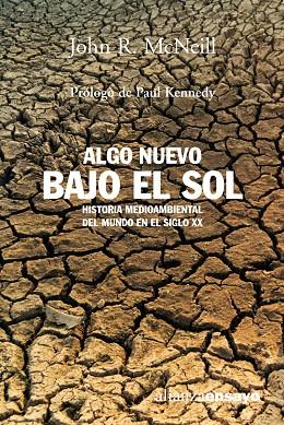 ALGO NUEVO BAJO EL SOL | 9788420641706 | MCNEILL,JOHN R. | Llibreria Geli - Llibreria Online de Girona - Comprar llibres en català i castellà