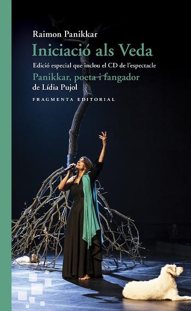 INICIACIÓ ALS VEDA.EDICIÓ ESPECIAL QUE INCLOU EL CD DE L'ESPECTACLE | 9788417796006 | PANIKKAR,RAIMON/PUJOL,LÍDIA | Llibreria Geli - Llibreria Online de Girona - Comprar llibres en català i castellà
