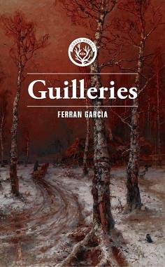 GUILLERIES | 9788412435269 | GARCIA,FERRAN | Llibreria Geli - Llibreria Online de Girona - Comprar llibres en català i castellà