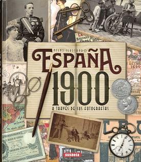 ESPAÑA 1900 A TRAVÉS DE SUS FOTOGRAFÍAS | 9788467770407 | AA.VV. | Llibreria Geli - Llibreria Online de Girona - Comprar llibres en català i castellà