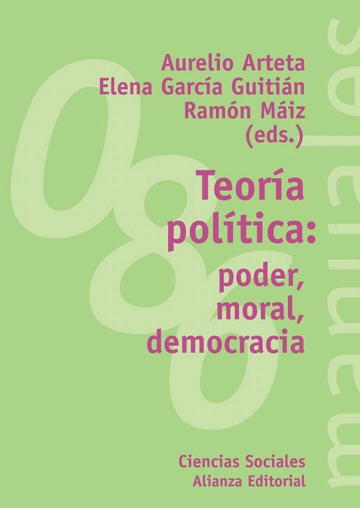 TEORIA POLITICA:PODER,MORAL,DEMOCRACIA | 9788420641737 | ARTETA,AURELIO:GARCIA,ELENA/MAIZ,RAMON | Llibreria Geli - Llibreria Online de Girona - Comprar llibres en català i castellà