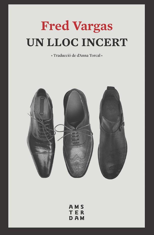 UN LLOC INCERT | 9788416743803 | VARGAS,FRED | Llibreria Geli - Llibreria Online de Girona - Comprar llibres en català i castellà