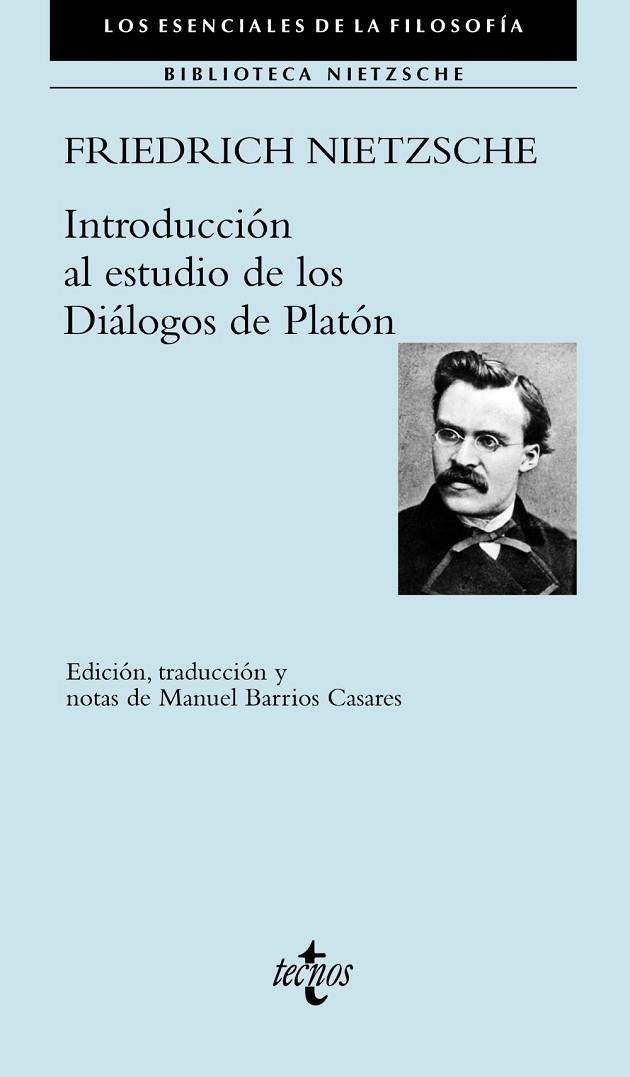 INTRODUCCIÓN AL ESTUDIO DE LOS DIÁLOGOS DE PLATÓN | 9788430976560 | NIETZSCHE,FRIEDRICH | Llibreria Geli - Llibreria Online de Girona - Comprar llibres en català i castellà