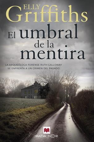 EL UMBRAL DE LA MENTIRA | 9788417708917 | GRIFFITHS,ELLY | Llibreria Geli - Llibreria Online de Girona - Comprar llibres en català i castellà