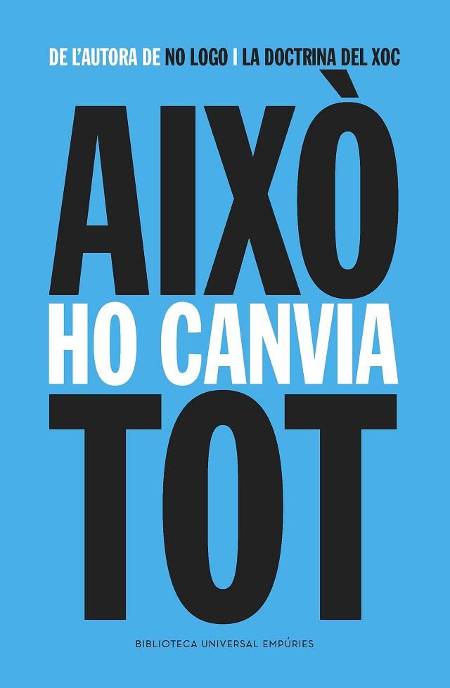 AIXÒ HO CANVIA TOT | 9788416367009 | KLEIN,NAOMI | Libreria Geli - Librería Online de Girona - Comprar libros en catalán y castellano