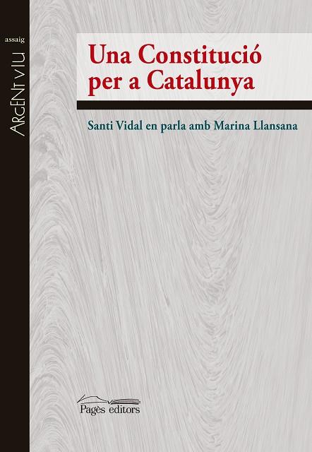 UNA CONSTITUCIÓ PER A CATALAUNYA | 9788499756615 | VIDAL MARSAL,SANTIAGO/LLANSANA ROSICH,MARINA | Llibreria Geli - Llibreria Online de Girona - Comprar llibres en català i castellà