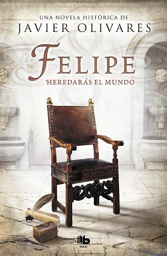 FELIPE HETREDARAS EL MUNDO | 9788490706343 | OLIVARES,JAVIER | Llibreria Geli - Llibreria Online de Girona - Comprar llibres en català i castellà