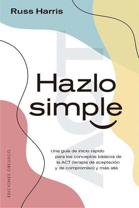 HAZLO SIMPLE | 9788491116783 | HARRIS,RUSS | Llibreria Geli - Llibreria Online de Girona - Comprar llibres en català i castellà
