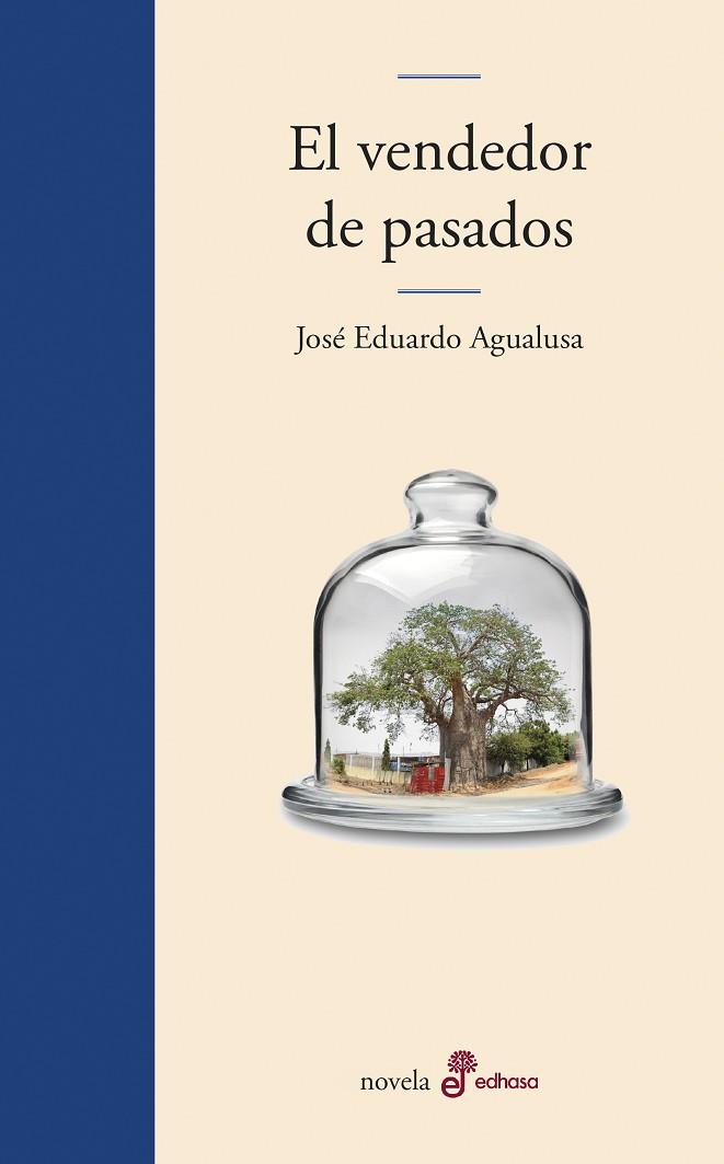 EL VENDEDOR DE PASADOS | 9788435011372 | AGUALUSA,JOSÉ EDUARDO | Llibreria Geli - Llibreria Online de Girona - Comprar llibres en català i castellà