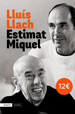 ESTIMAT MIQUEL (TD) | 9788497879606 | LLACH,LLUÍS | Llibreria Geli - Llibreria Online de Girona - Comprar llibres en català i castellà