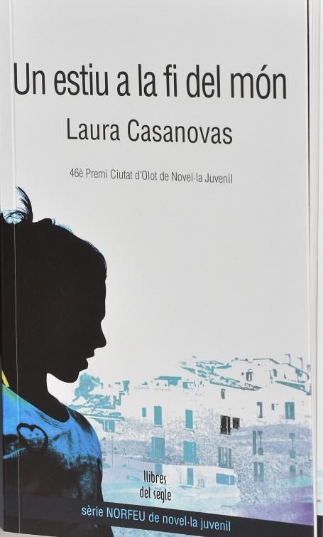 UN ESTIU A LA FI DEL MóN | 9788489885899 | CASANOVAS BORRELL,LAURA | Llibreria Geli - Llibreria Online de Girona - Comprar llibres en català i castellà