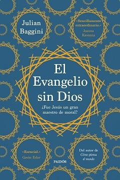 EL EVANGELIO SIN DIOS | 9788449341274 | BAGGINI,JULIAN | Llibreria Geli - Llibreria Online de Girona - Comprar llibres en català i castellà