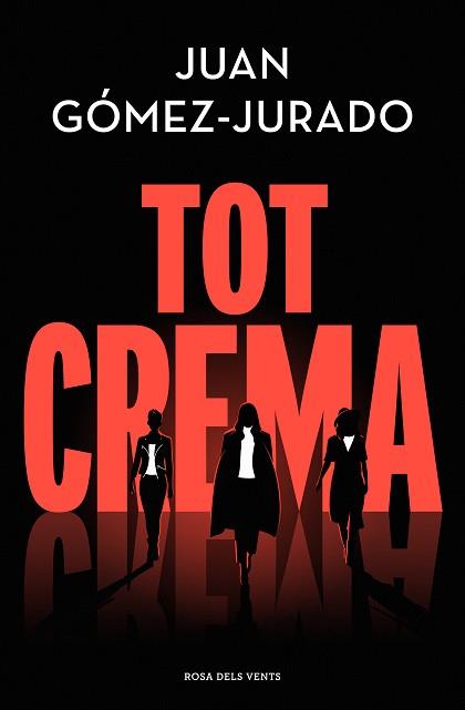 TOT CREMA | 9788418062858 | GÓMEZ-JURADO,JUAN | Llibreria Geli - Llibreria Online de Girona - Comprar llibres en català i castellà