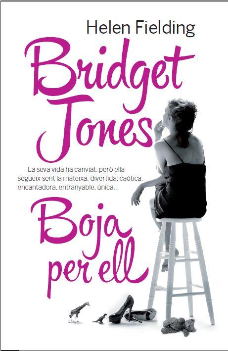 BRIDGET JONES.BOJA PER ELL | 9788429771596 | FIELDING,HELEN | Libreria Geli - Librería Online de Girona - Comprar libros en catalán y castellano