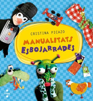 MANUALITATS ESBOJARRADES | 9788466135962 | PICAZO,CRISTINA | Llibreria Geli - Llibreria Online de Girona - Comprar llibres en català i castellà