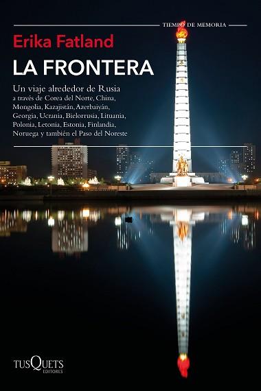 LA FRONTERA.UN VIAJE ALREDEDOR DE RUSIA | 9788490669655 | FATLAND,ERIKA | Llibreria Geli - Llibreria Online de Girona - Comprar llibres en català i castellà
