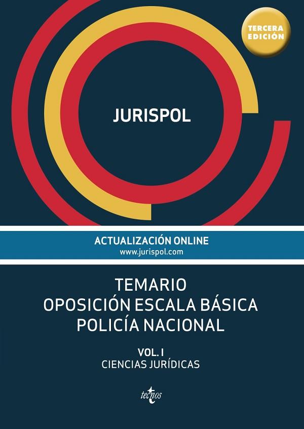 TEMARIO OPOSICIÓN ESCALA BÁSICA POLICÍA NACIONAL-1.CIENCIAS JURÍDICAS(3ª EDICION 2016) | 9788430969241 | JURISPOL | Llibreria Geli - Llibreria Online de Girona - Comprar llibres en català i castellà