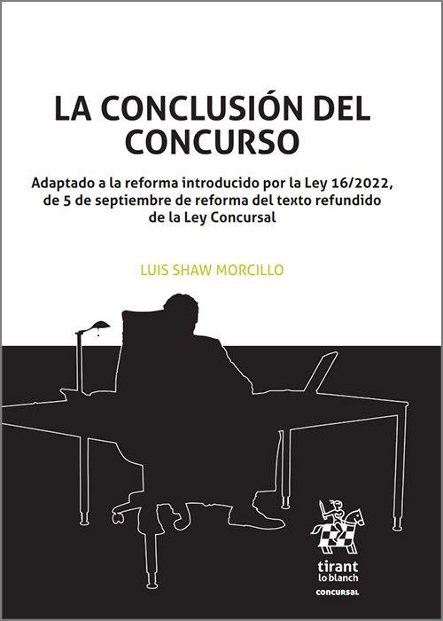 LA CONCLUSIÓN DEL CONCURSO | 9788411473521 | SHAW MORCILLO,LUIS | Llibreria Geli - Llibreria Online de Girona - Comprar llibres en català i castellà