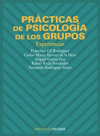 PRACTICAS DE PSICOLOGIA DE LOS GRUPOS.EXPERIENCIAS | 9788436813593 | GIL RODRIGUEZ,FRANCISCO | Llibreria Geli - Llibreria Online de Girona - Comprar llibres en català i castellà