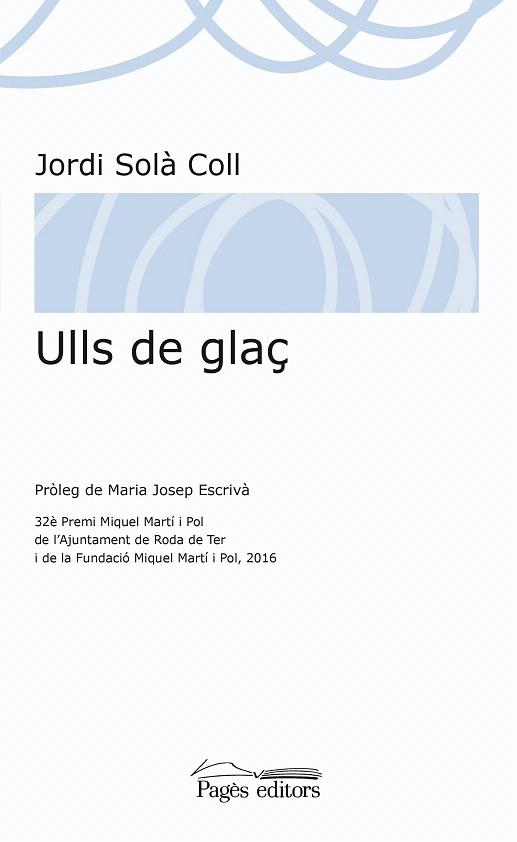 ULLS DE GLAÇ | 9788499758657 | SOLÀ COLL,JORDI | Llibreria Geli - Llibreria Online de Girona - Comprar llibres en català i castellà