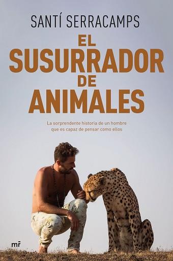 EL SUSURRADOR DE ANIMALES | 9788427050150 | SERRACAMPS,SANTÍ | Llibreria Geli - Llibreria Online de Girona - Comprar llibres en català i castellà