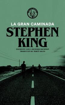 LA GRAN CAMINADA | 9788412216721 | KING,STEPHEN | Llibreria Geli - Llibreria Online de Girona - Comprar llibres en català i castellà