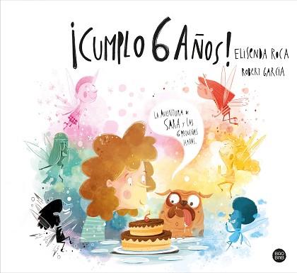 CUMPLO 6 AÑOS! | 9788408248309 | ROCA PALET,ELISENDA/GARCIA,ROBERT | Llibreria Geli - Llibreria Online de Girona - Comprar llibres en català i castellà