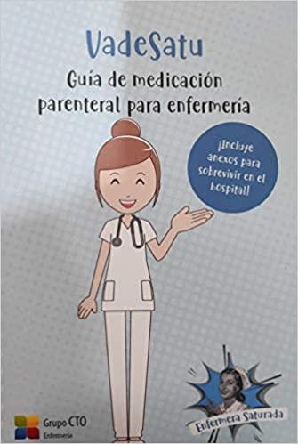 VADESATU.GUÍA DE MEDICACIÓN PARENTERAL PARA ENFERMERÍA | 9788417655433 | CASTIÑEIRA LÓPEZ,HÉCTOR | Llibreria Geli - Llibreria Online de Girona - Comprar llibres en català i castellà