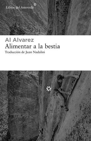 ALIMENTAR A LA BESTIA | 9788417977351 | ALVAREZ, AL | Llibreria Geli - Llibreria Online de Girona - Comprar llibres en català i castellà