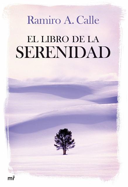 EL LIBRO DE LA SERENIDAD | 9788427033788 | CALLE,RAMIRO | Llibreria Geli - Llibreria Online de Girona - Comprar llibres en català i castellà