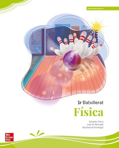 FÍSICA(PRIMER BATXILLERAT.EDICIÓ 2022) | 9788448631376 | SERRA,SALVADOR/ARMENGOL,MONTSERRAT/MERCADE,JOAN MARIA | Llibreria Geli - Llibreria Online de Girona - Comprar llibres en català i castellà