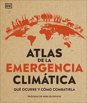 ATLAS DE LA EMERGENCIA CLIMÁTICA.QUÉ OCURRE Y COMÓ COMBATIRLA | 9780241470244 | A.A.V.V. | Llibreria Geli - Llibreria Online de Girona - Comprar llibres en català i castellà