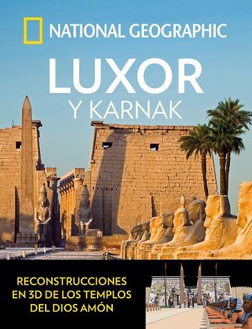 LUXOR Y KARNAK | 9788482986715 | NATIONAL GEOGRAPHIC  | Llibreria Geli - Llibreria Online de Girona - Comprar llibres en català i castellà