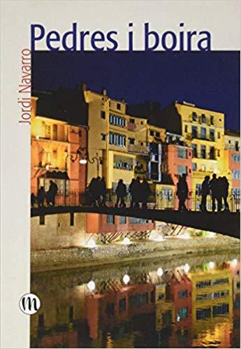 PEDRES I BOIRA | 9788494999598 | NAVARRO,JORDI | Llibreria Geli - Llibreria Online de Girona - Comprar llibres en català i castellà