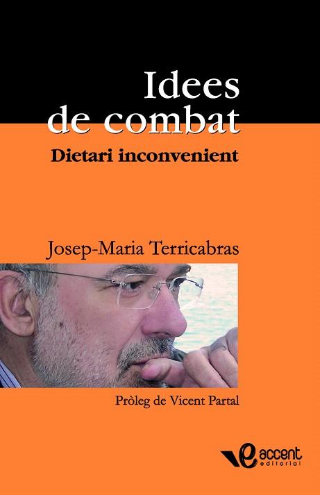 IDEES DE COMBAT:DIETARI INCONVENIENT | 9788493609504 | TERRICABRAS,JOSEP MARIA | Llibreria Geli - Llibreria Online de Girona - Comprar llibres en català i castellà