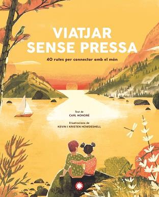 VIATJAR SENSE PRESSA | 9788418304934 | HONORÉ,CARL | Llibreria Geli - Llibreria Online de Girona - Comprar llibres en català i castellà