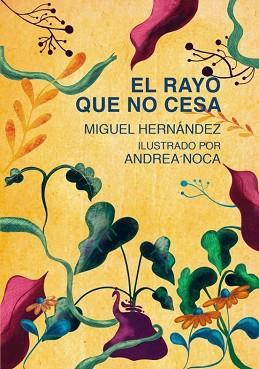 EL RAYO QUE NO CESA | 9788412626735 | HERNÁNDEZ,MIGUEL | Llibreria Geli - Llibreria Online de Girona - Comprar llibres en català i castellà