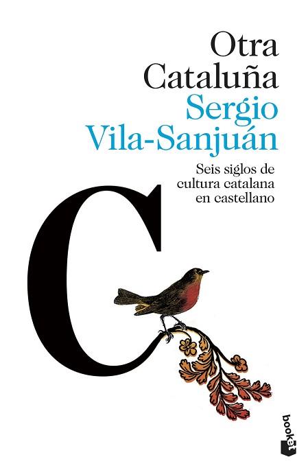 OTRA CATALUÑA.SEIS SIGLOS DE CULTURA CATALANA EN CASTELLANO | 9788423358052 | VILA-SANJUÁN,SERGIO | Llibreria Geli - Llibreria Online de Girona - Comprar llibres en català i castellà