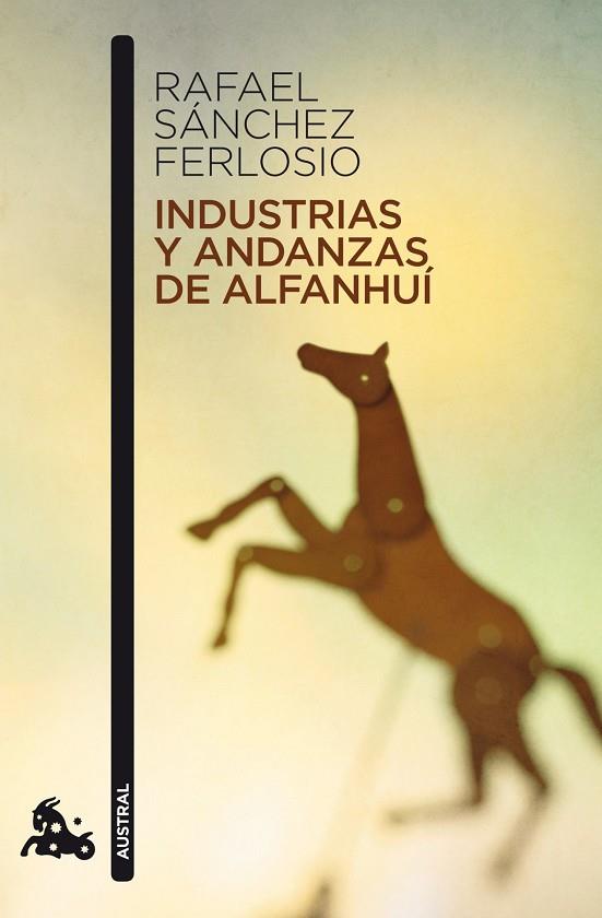 INDUSTRIAS Y ANDANZAS DE ALFANHUI | 9788423343515 | SANCHEZ FERLOSIO,RAFAEL | Llibreria Geli - Llibreria Online de Girona - Comprar llibres en català i castellà
