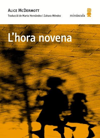 L'HORA NOVENA | 9788494834837 | MCDERMOTT,ALICE | Llibreria Geli - Llibreria Online de Girona - Comprar llibres en català i castellà