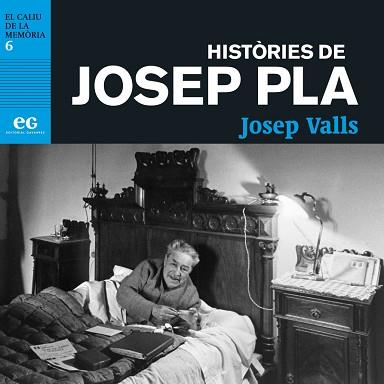 HISTÒRIES DE JOSEP PLA | 9788494993350 | VALLS, JOSEP | Llibreria Geli - Llibreria Online de Girona - Comprar llibres en català i castellà