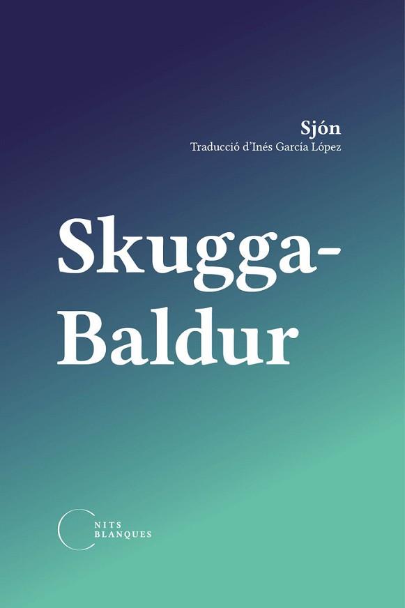 SKUGGA BALDUR | 9788412765502 | SJON | Llibreria Geli - Llibreria Online de Girona - Comprar llibres en català i castellà