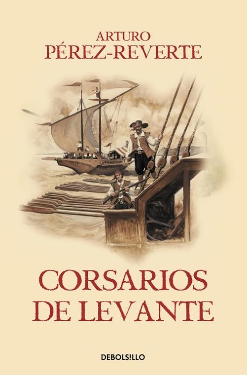 CORSARIOS DE LEVANTE(LAS AVENTURAS DEL CAPITÁN ALATRISTE-6) | 9788466329194 | PEREZ-REVERTE,ARTURO | Llibreria Geli - Llibreria Online de Girona - Comprar llibres en català i castellà