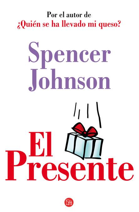 EL PRESENTE | 9788466315838 | JOHNSON,SPENCER | Llibreria Geli - Llibreria Online de Girona - Comprar llibres en català i castellà