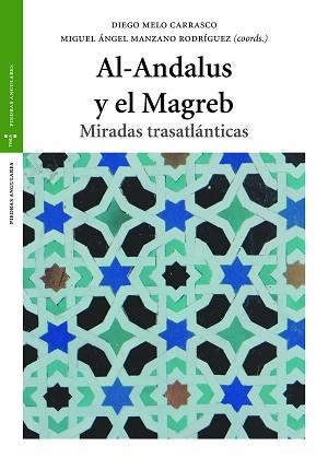 AL-ANDALUS Y EL MAGREB.MIRADAS TRASATLÁNTICAS | 9788417767259 | A.A.D.D. | Llibreria Geli - Llibreria Online de Girona - Comprar llibres en català i castellà