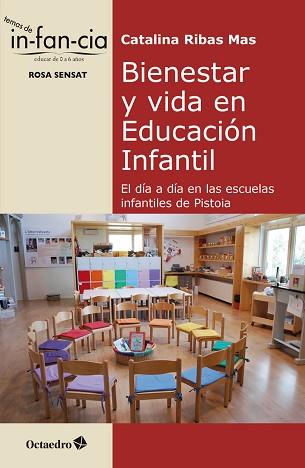 BIENESTAR Y VIDA EN EDUCACIÓN INFANTIL.EL DÍA A DÍA EN LAS ESCUELAS INFANTILES DE PISTOIA | 9788418819032 | RIBAS MAS,CATALINA | Llibreria Geli - Llibreria Online de Girona - Comprar llibres en català i castellà
