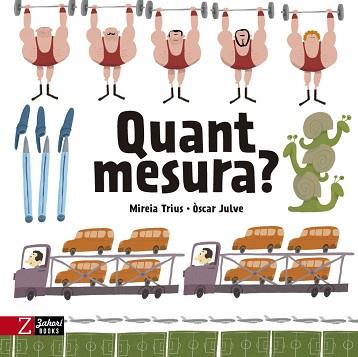 QUANT MESURA? | 9788417374532 | TRIUS, MIREIA/JULVE, ÒSCAR | Llibreria Geli - Llibreria Online de Girona - Comprar llibres en català i castellà