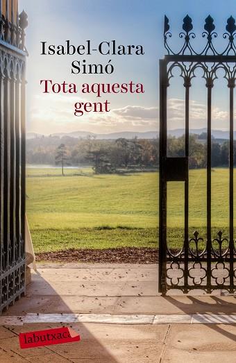 TOTA AQUESTA GENT | 9788499309583 | SIMÓ,ISABEL-CLARA | Llibreria Geli - Llibreria Online de Girona - Comprar llibres en català i castellà