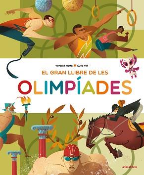 EL GRAN LLIBRE DE LES OLIMPÍADES | 9788418592157 | MOTTA,VERUSKA | Llibreria Geli - Llibreria Online de Girona - Comprar llibres en català i castellà